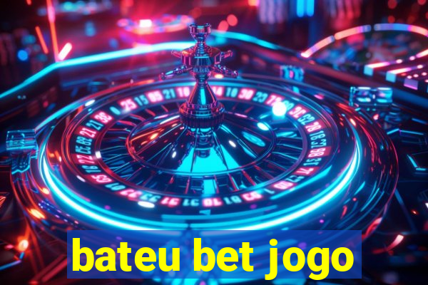 bateu bet jogo