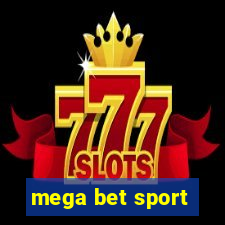 mega bet sport