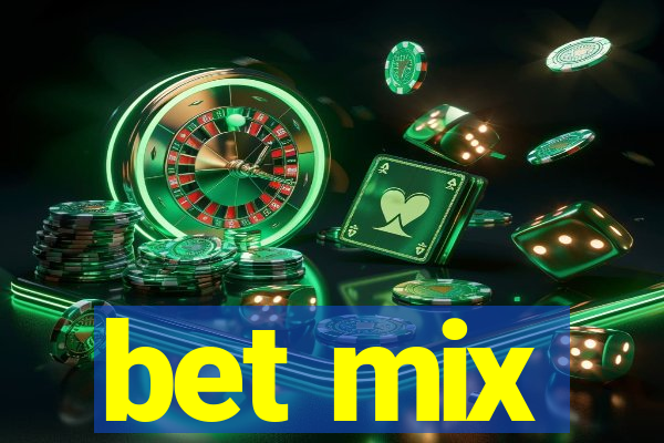 bet mix