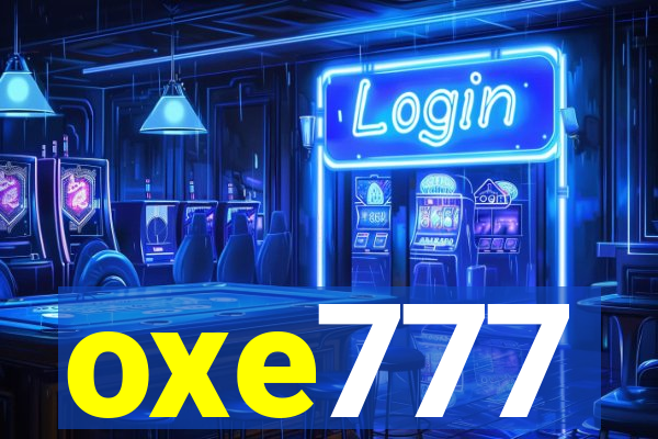 oxe777