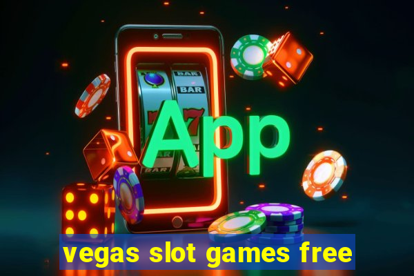 vegas slot games free