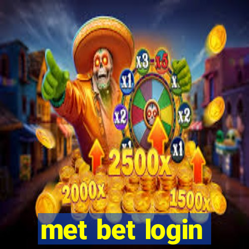 met bet login