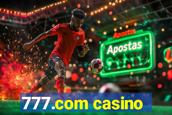 777.com casino