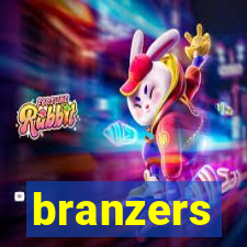 branzers