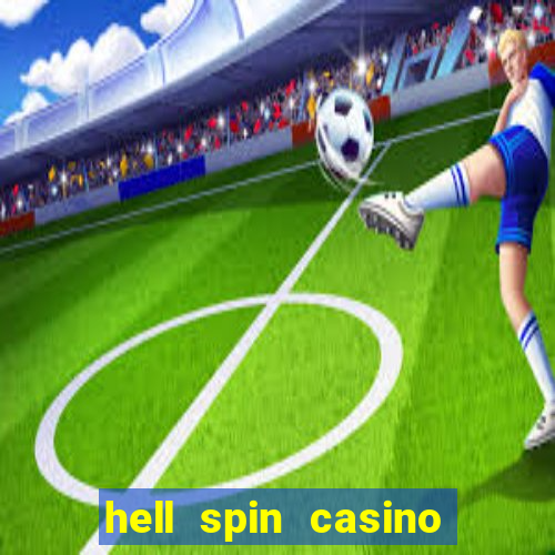 hell spin casino no deposit bonus codes