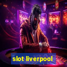 slot liverpool