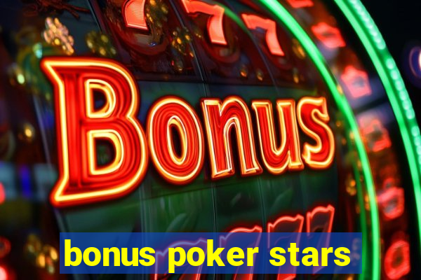 bonus poker stars