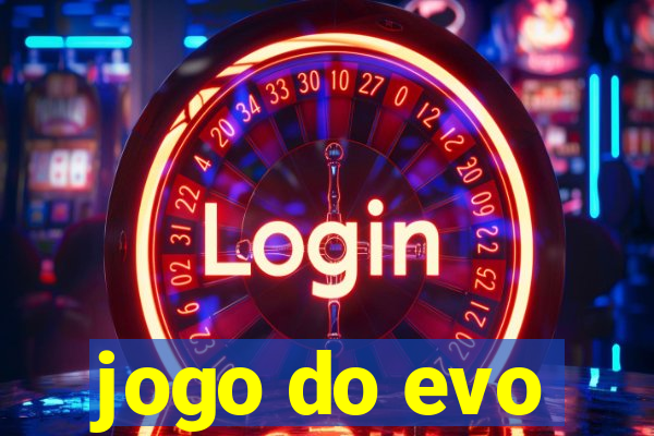 jogo do evo