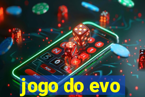 jogo do evo