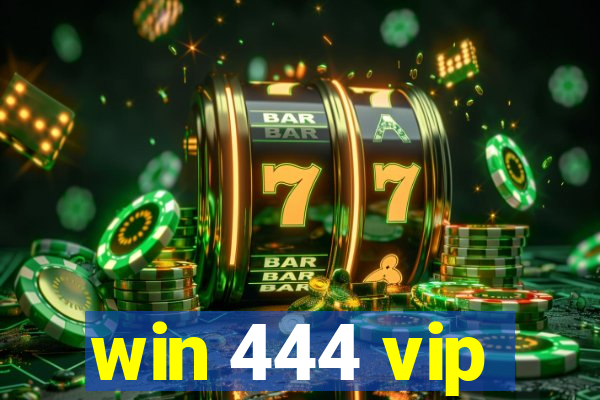 win 444 vip