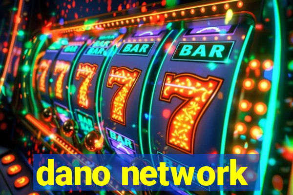 dano network