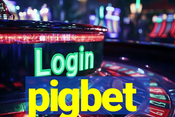 pigbet