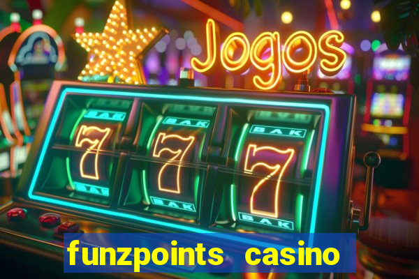 funzpoints casino log in