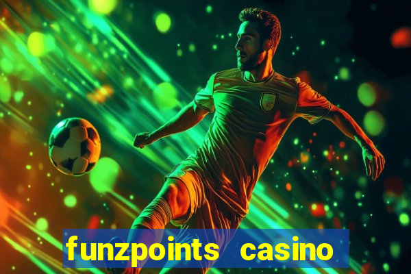 funzpoints casino log in