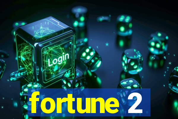 fortune 2