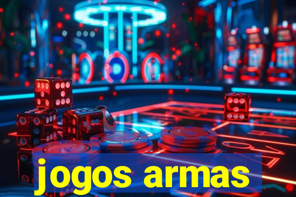 jogos armas