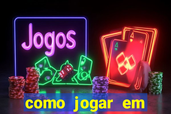 como jogar em sites de apostas