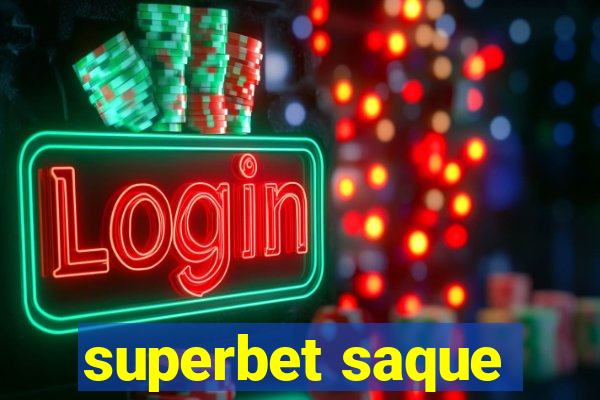 superbet saque