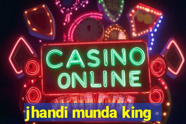 jhandi munda king