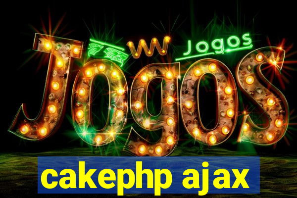 cakephp ajax