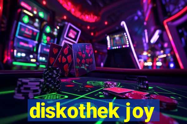 diskothek joy