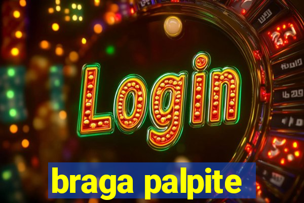 braga palpite