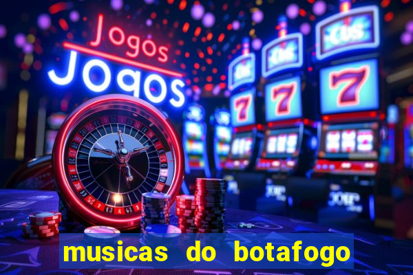 musicas do botafogo para baixar