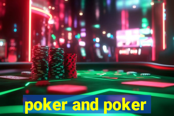 poker and poker