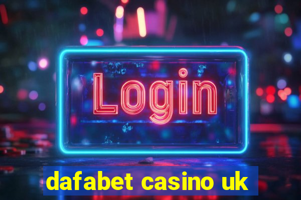 dafabet casino uk