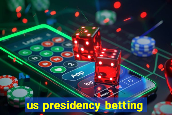 us presidency betting