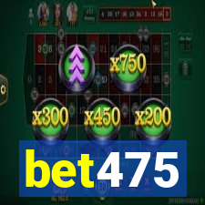 bet475