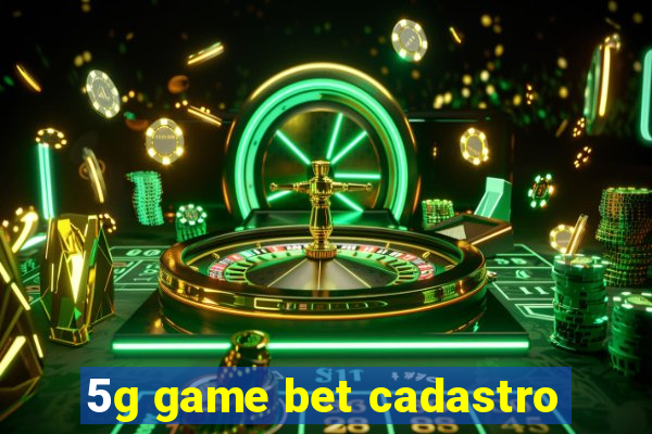 5g game bet cadastro