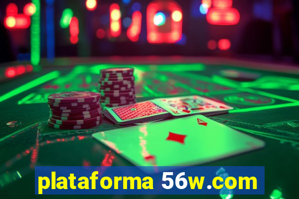 plataforma 56w.com