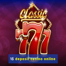 1$ deposit casino online