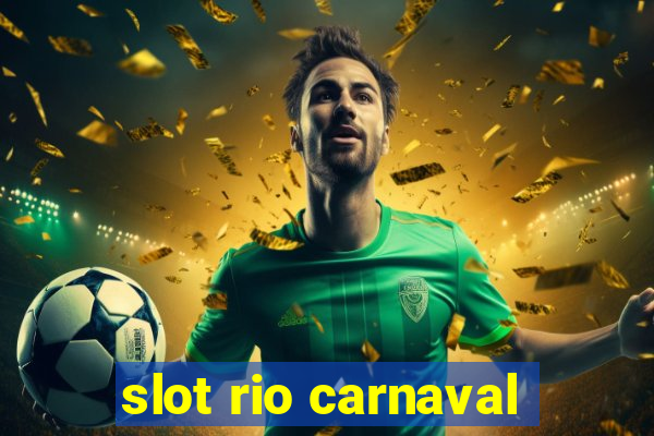 slot rio carnaval