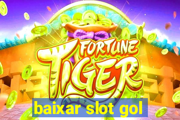 baixar slot gol