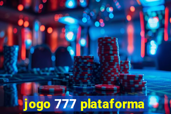 jogo 777 plataforma