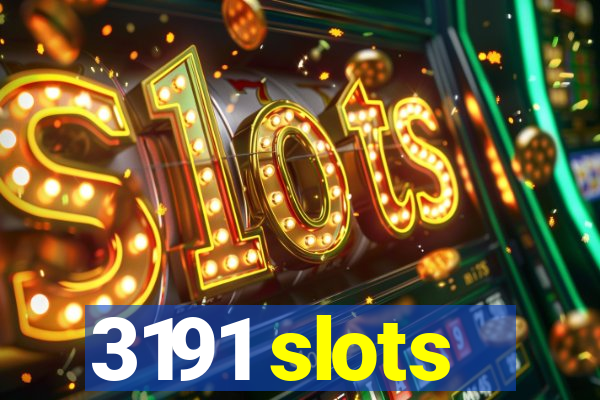 3191 slots