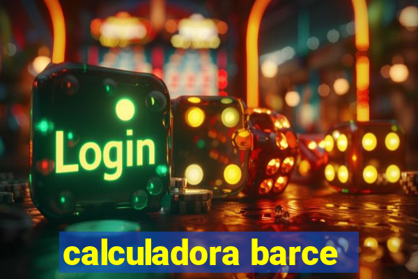 calculadora barce