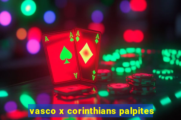 vasco x corinthians palpites