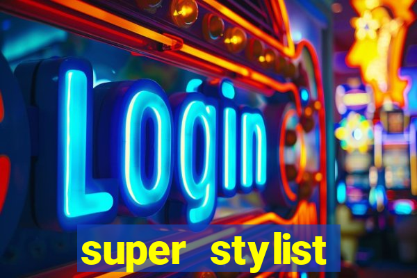 super stylist dinheiro e diamante infinito ios