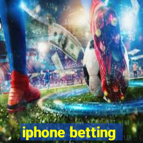 iphone betting