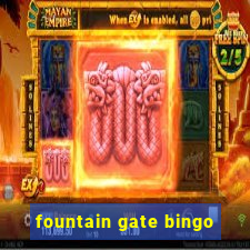 fountain gate bingo