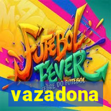 vazadona