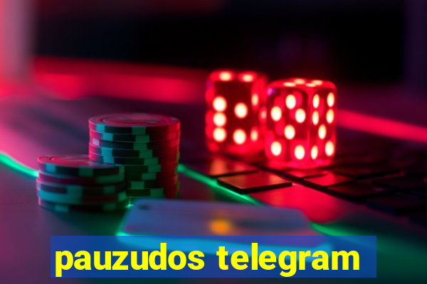 pauzudos telegram