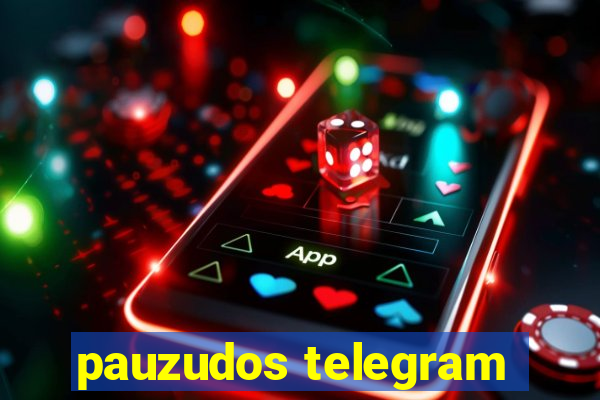 pauzudos telegram