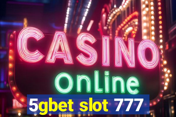 5gbet slot 777