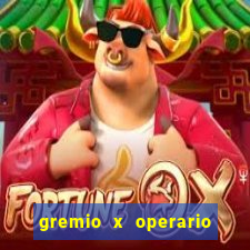 gremio x operario ao vivo