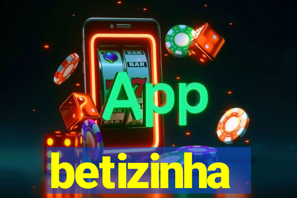 betizinha