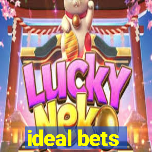 ideal bets